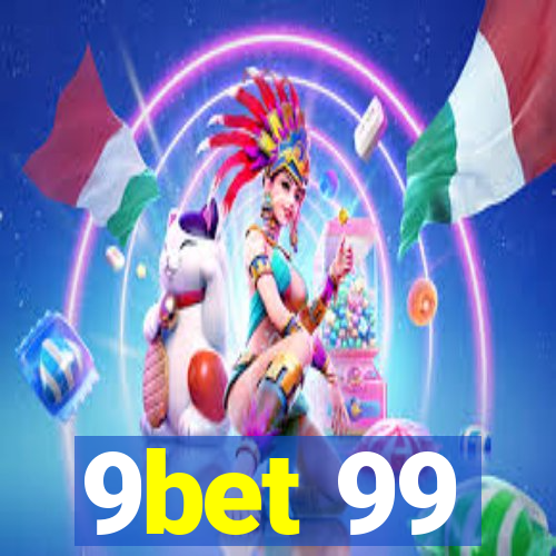 9bet 99